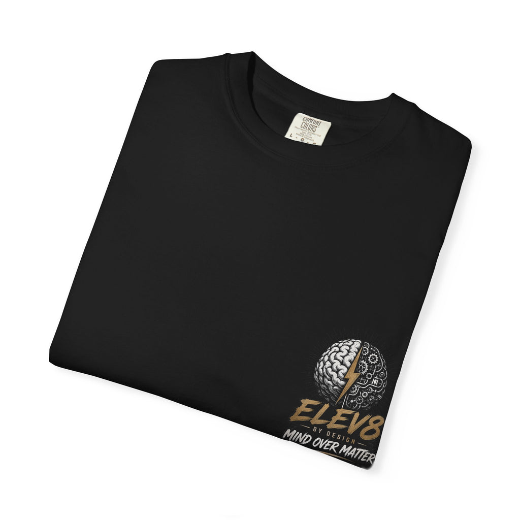 ELEV8™ Mind Over Matter Premium Tee