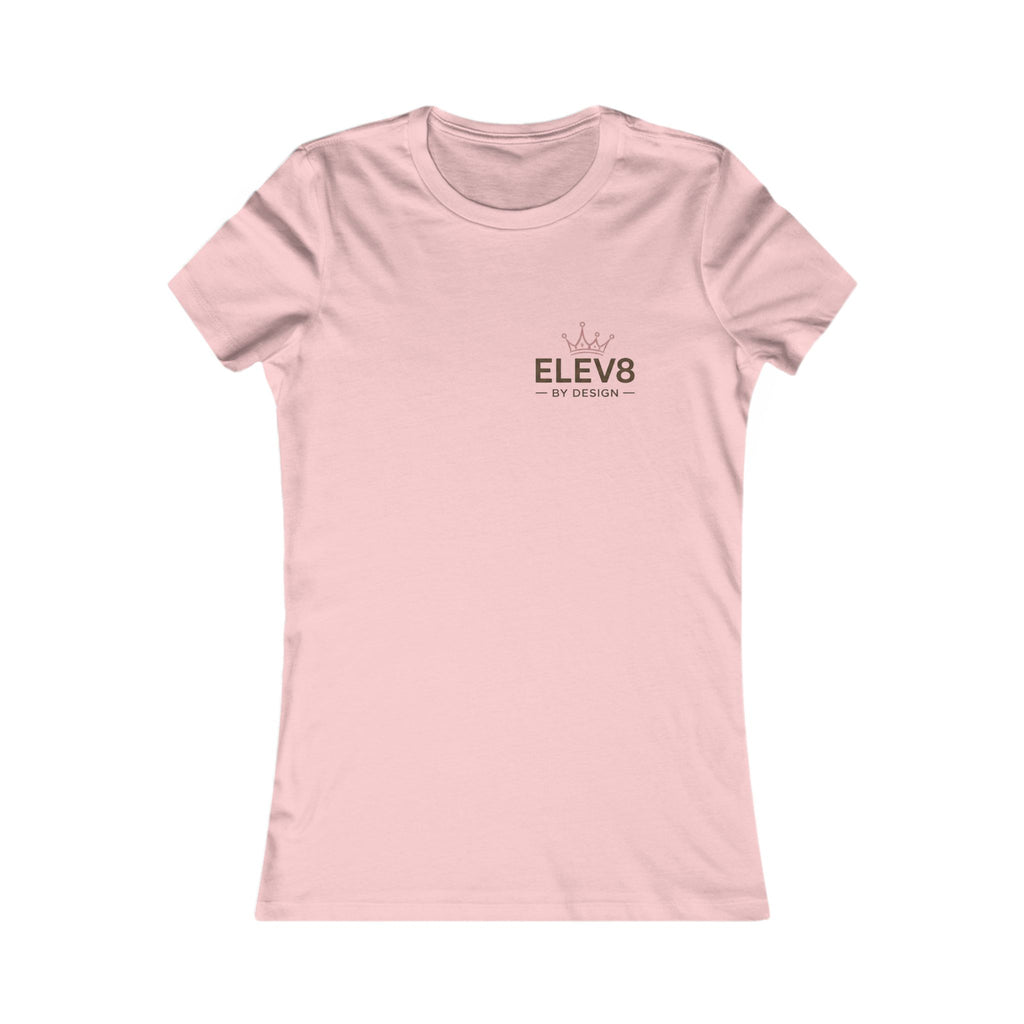 ELEV8 BY DESIGN™ | Built for More Women’s Favorite Tee
