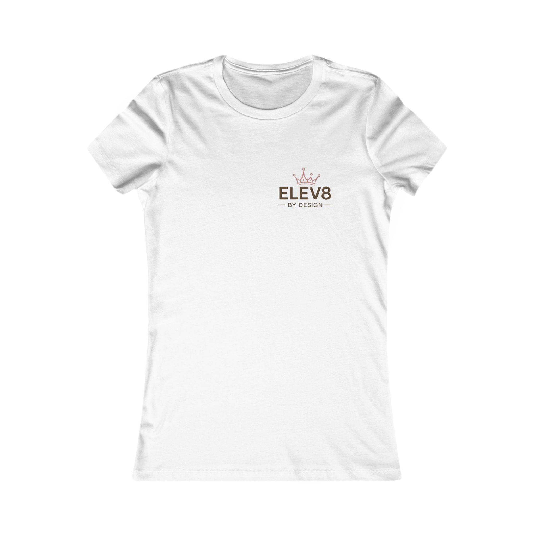ELEV8 BY DESIGN™ | Built for More Women’s Favorite Tee