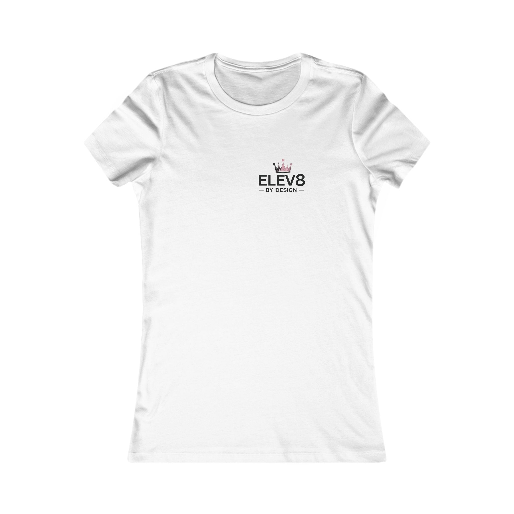 ELEV8 BY DESIGN™ | Crowned Women’s Favorite Tee