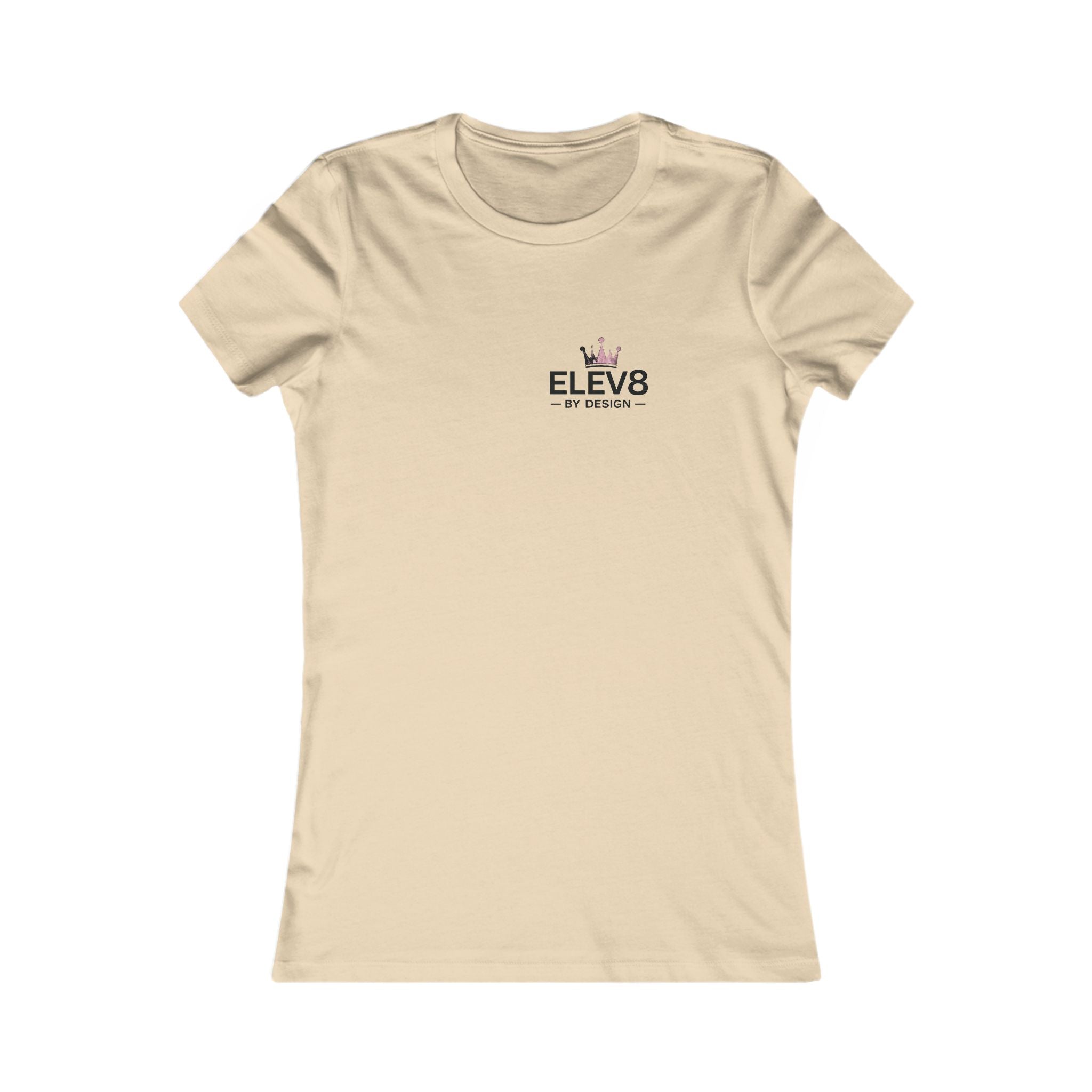 ELEV8 BY DESIGN™ | Crowned Women’s Favorite Tee
