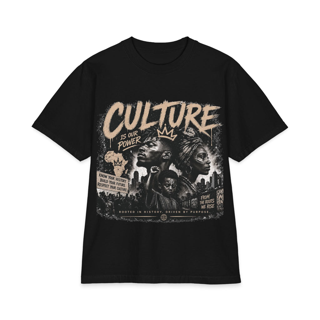 Culture Is Our Power Graphic Tee — Black Heritage Protest Art T-Shirt