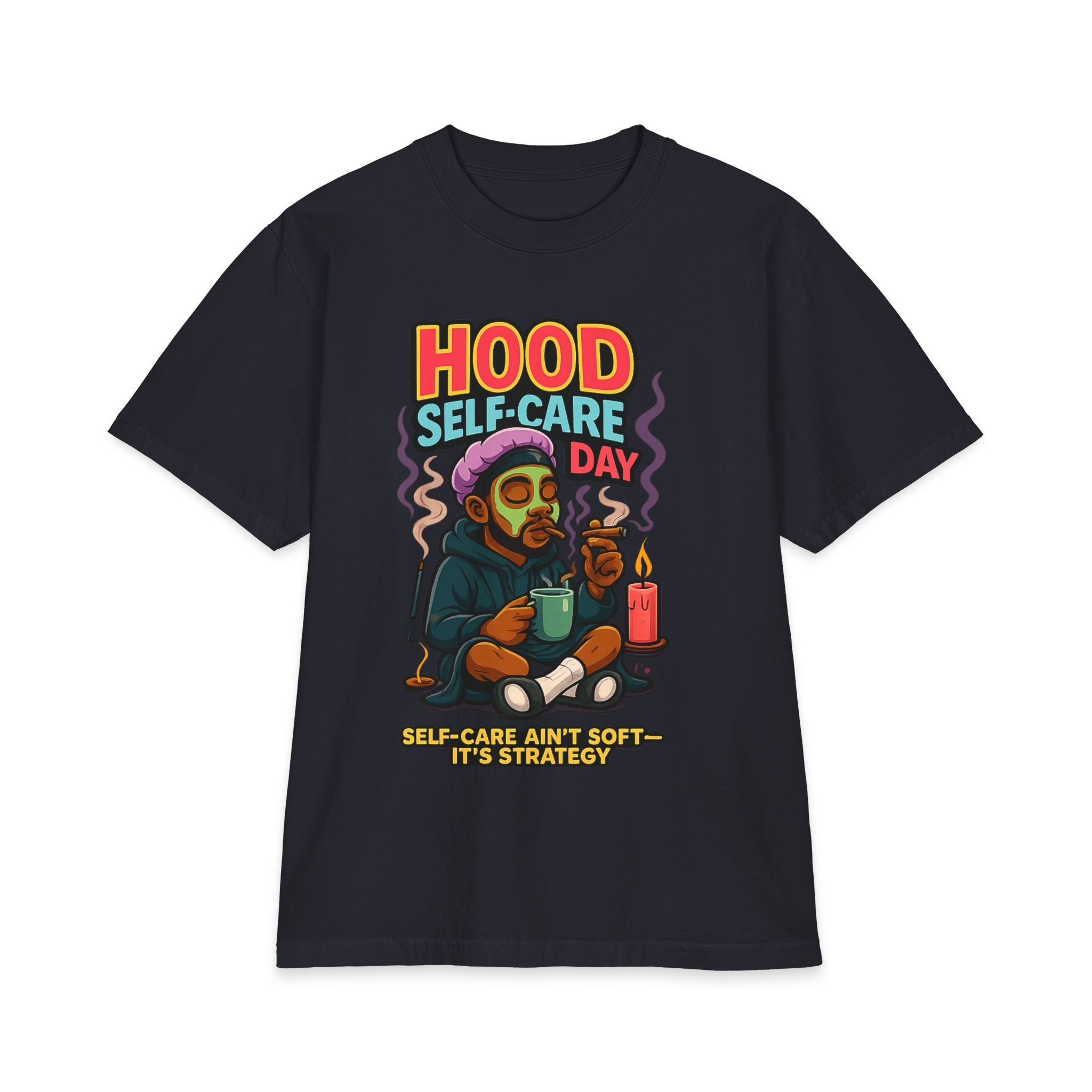 Hood Self-Care Day – Premium Graphic Tee