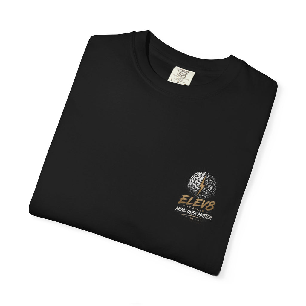 ELEV8™ Mind Over Matter Premium Tee